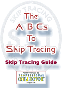 The ABCs to Skip Tracing