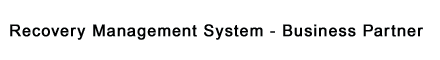 Recovery Management System - Business Partner